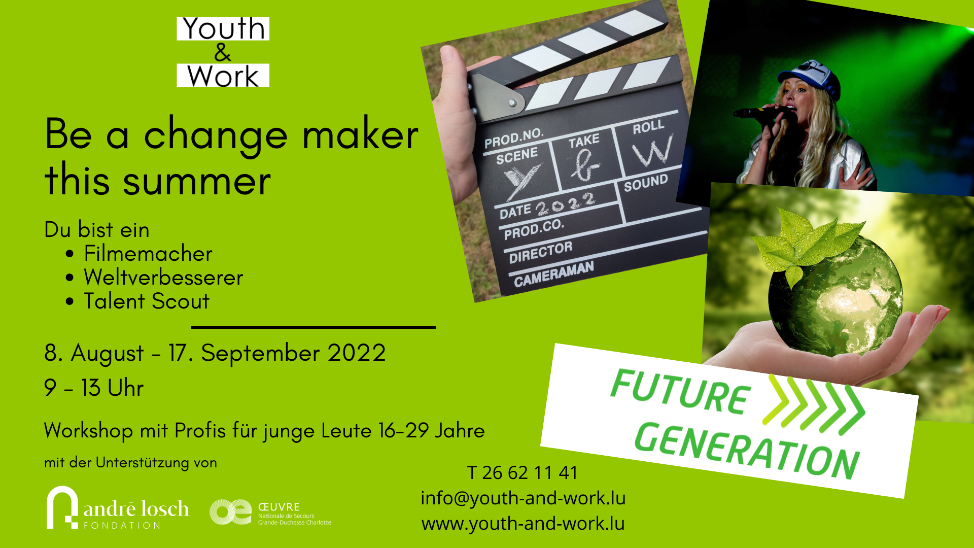 "Be a change maker this summer" eis nächste Projet Future Generation ab 08.08.2022